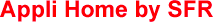 Appli Home by SFR