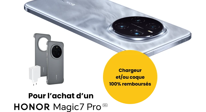 Pour l'achat d'un Honor Magic7 Pro, chargeur et/ou coque Honor 100% remboursés