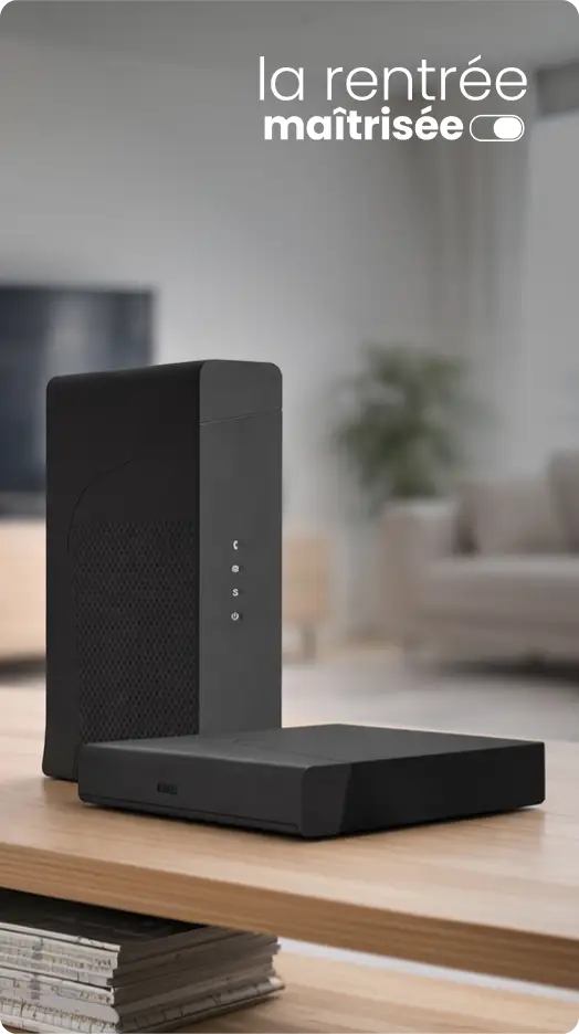 Offre fibre avec une box et un décodeur - La rentrée maîtrisée 