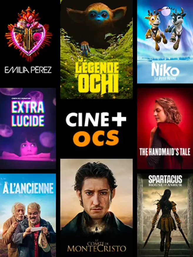 Cine+ OCS, une grande variété de films et de séries.