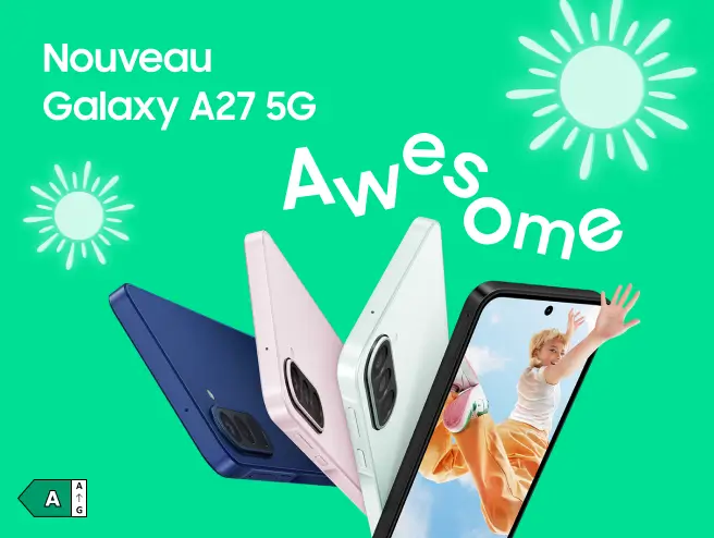 Nouveau. Galaxy A27 5G. Awesome. Classe énergétique A