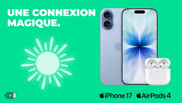 iPhone 17 et AirPods 4, une connexion magique. Classe énergétique A.