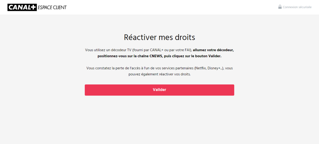 Visuel présentant le bouton Valider pour réactiver ses droits depuis le site Internet de Canal Plus