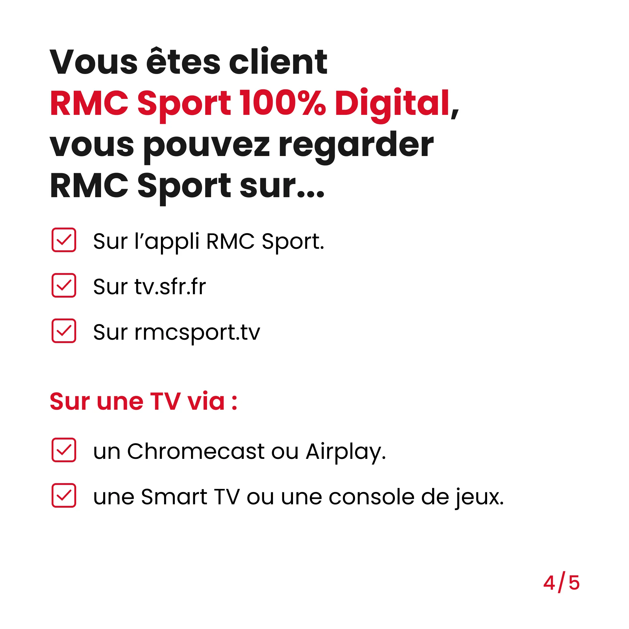 liste sur laquelle vous pouvez regarder RMC Sport 100% Digital si vous etes client RMC Sport 100% Digital