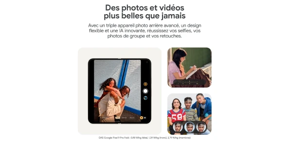 Avec un triple appareil photo avancé, un design flexible et une IA innovante, réussissez vos selfies, vos photos de groupe et vos retouches.