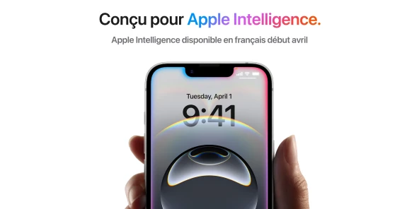 Conçu pour Apple Intelligence. Apple intelligence disponible en français début avril