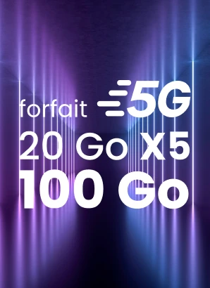 Forfait 5G 20 Go X5 100 Go