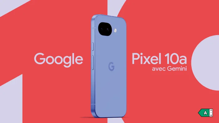 Google Pixel 10a avec Gemini - Classe énergétique A sur une échelle de A à G