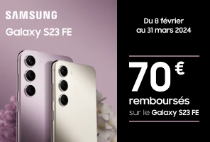 SAMSUNG Galaxy S23 FE - Du 8 février au 31 mars 2024 - 70€ remboursés sur le Galaxy S23 FE