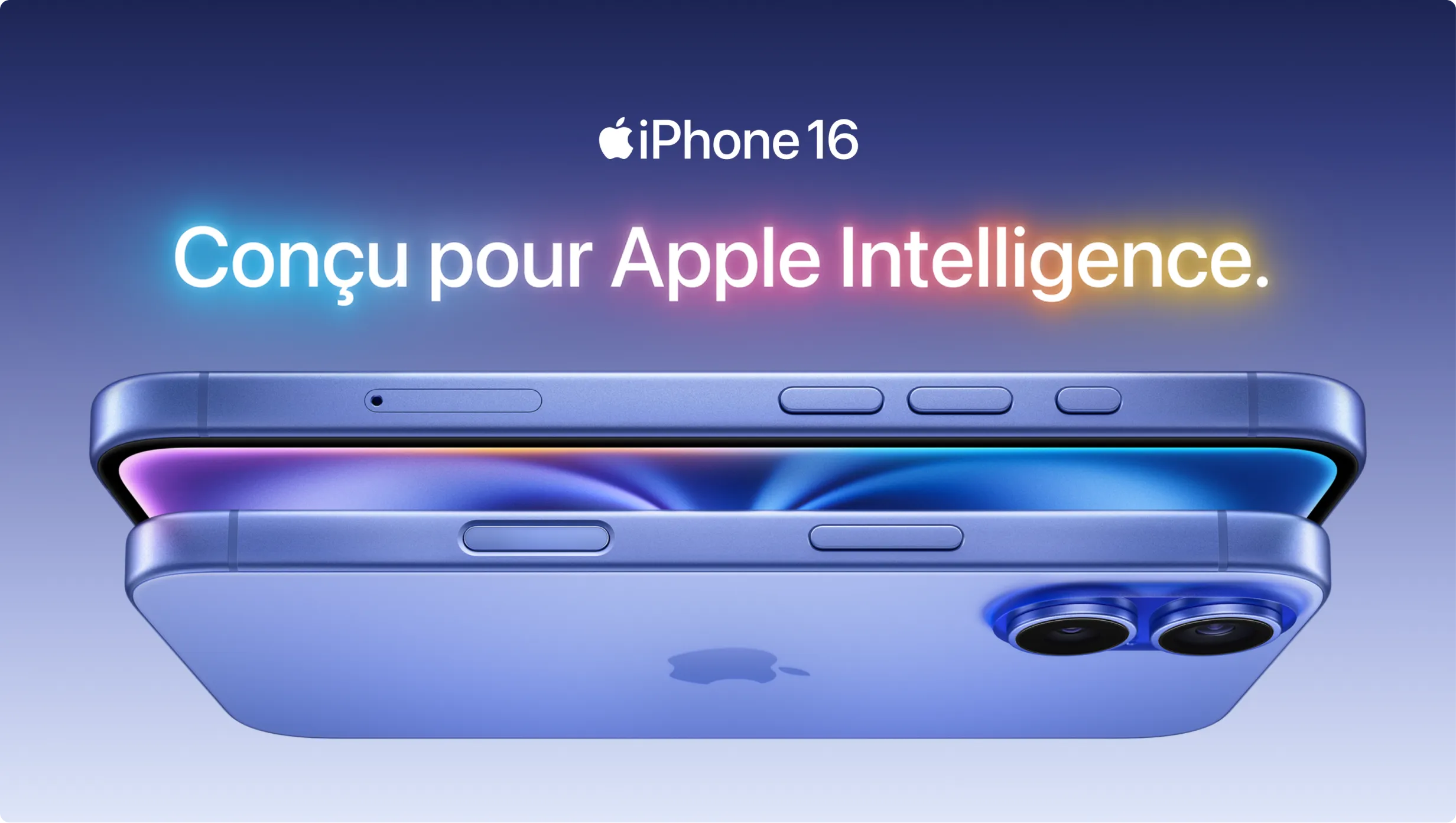 iPhone 16. Conçu pour Apple Intelligence.