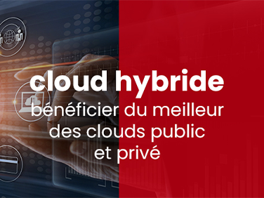 Ebook à télécharger : cloud hybride - le meilleur du cloud public et du cloud privé